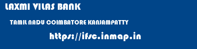 LAXMI VILAS BANK  TAMIL NADU COIMBATORE KANJAMPATTY   ifsc code